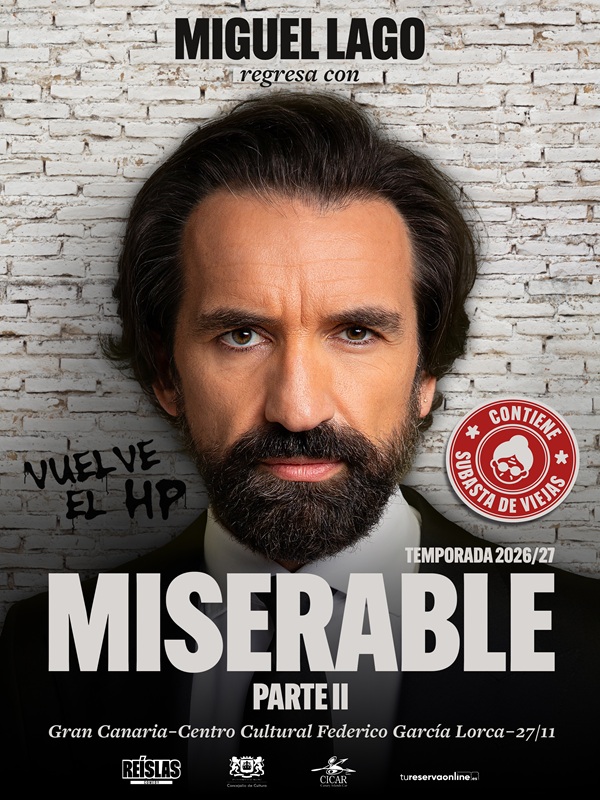MISERABLE II, UN SHOW DE MIGUEL LAGO